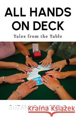 All Hands on Deck: Tales from the Table Suzanne Anisfeld   9781800945920 Michael Terence Publishing - książka