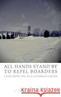 All Hands Stand By to Repel Boarders Cordell Strug 9781498267960 Resource Publications (CA) - książka