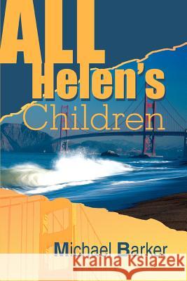 All Helen's Children Michael B. Barker 9780595315352 iUniverse - książka