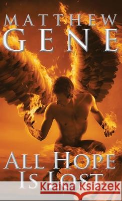 All Hope is Lost Matthew Gene 9781958640791 Progressive Rising Phoenix Press - książka