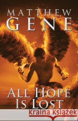 All Hope is Lost Matthew Gene 9781958640807 Progressive Rising Phoenix Press - książka