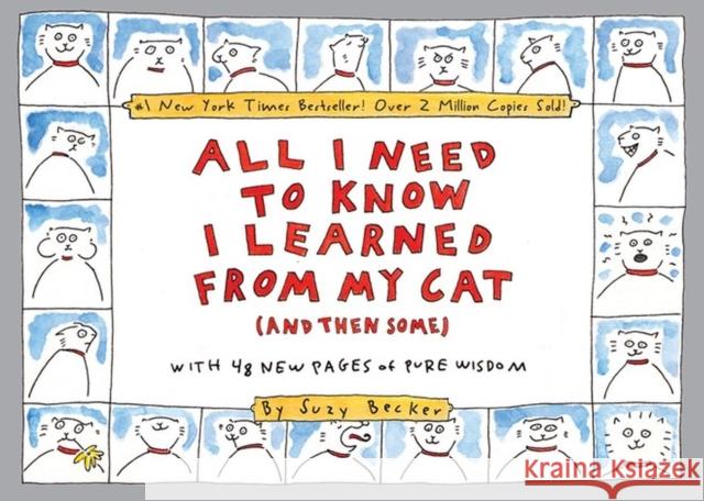 All I Need to Know I Learned from My Cat (and Then Some): Double-Platinum Collector's Edition Suzy Becker 9780761147664 Workman Publishing - książka