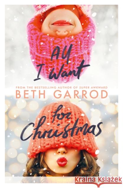 All I Want For Christmas Beth Garrod 9780702300882 Scholastic - książka