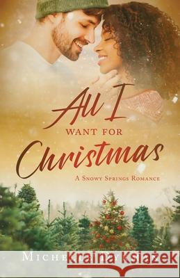 All I Want for Christmas Michelle Dykman 9781649605122 Ambassador International - książka