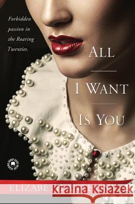 All I Want Is You Elizabeth Anthony 9780316254816 Redhook - książka