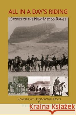 All in a Day's Riding: Stories of the New Mexico Range Stephen Zimmer 9781632933607 Sunstone Press - książka