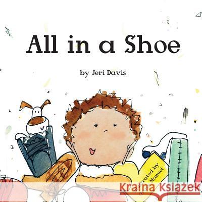 All in a Shoe Jeri L. Davis Grace C. Manuel 9780692895863 Jeri L Davis - książka