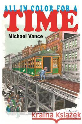 All In Color For A Time Vance, Michael 9781943245055 James Kay Publishing - książka