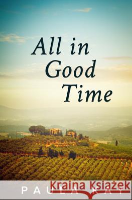 All in Good Time (Legacy Series, Book 6) Paula Kay 9780692491935 Pks Publishing - książka