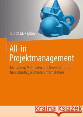 All-in Projektmanagement Rudolf M. Kaplan 9783662678022 Springer Berlin Heidelberg - książka