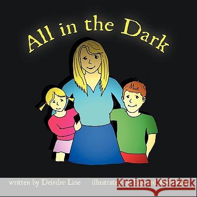 All in the Dark Line Deirdr 9781425142315 Trafford Publishing - książka