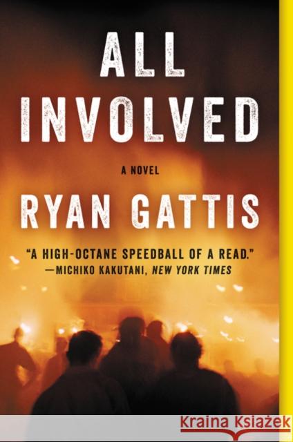All Involved Ryan Gattis 9780062378804 Ecco Press - książka