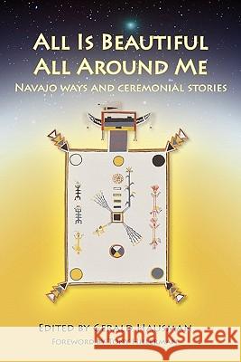 All Is Beautiful All Around Me Gerald Hausman Tony Hillerman Jay Degroat 9781617202049 Irie Books - książka