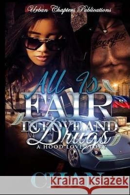 All Is Fair In Love And Drugs Chan 9781517422592 Createspace - książka