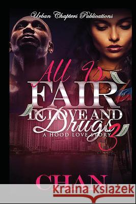 All Is Fair In Love And Drugs 3 Chan 9781530121083 Createspace Independent Publishing Platform - książka