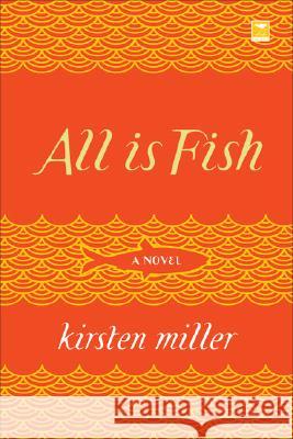 All Is Fish Kirsten Miller 9781770092099 Jacana Media - książka