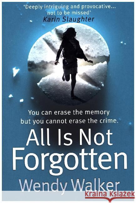 All Is Not Forgotten Wendy Walker 9780008173623 Harper Collins Export Editions - książka