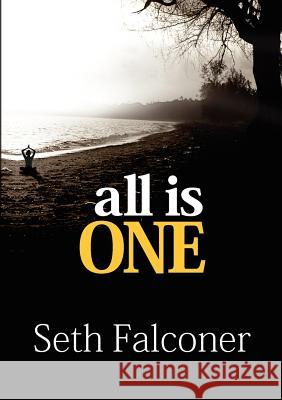 All Is One Falconer, Seth 9780986990205 Heart Space Publications - książka