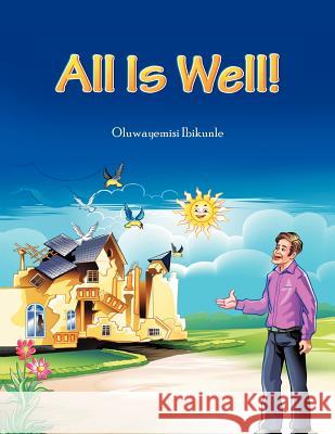 All is Well Ibikunle, Oluwayemisi 9781469143019 Xlibris Corporation - książka