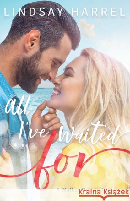 All I've Waited For Lindsay Harrel 9781736194454 Blue Aster Press - książka