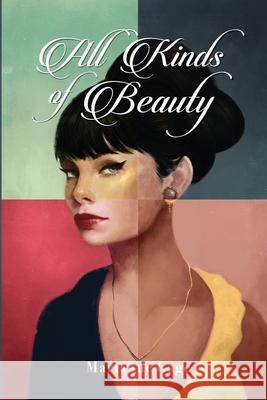 All Kinds of Beauty Marianne Gage 9781943471447 Azalea Art Press - książka