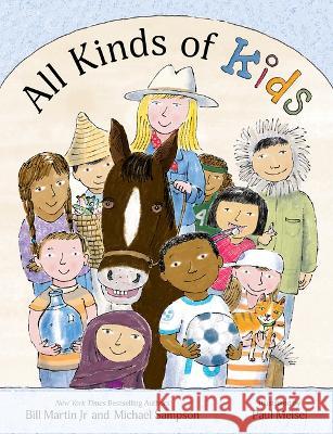 All Kinds of Kids Bill Martin Michael Sampson Paul Meisel 9781612546414 Brown Books Kids - książka