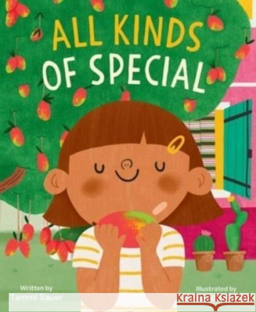 All Kinds of Special Tammi Sauer Fernando Martin 9781534496033 Simon & Schuster/Paula Wiseman Books - książka