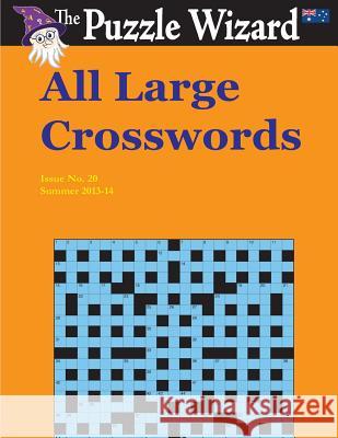All Large Crosswords No. 20 The Puzzle Wizard 9781495315466 Createspace - książka