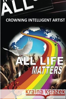 All Life Matters Luis Malave 9781365491139 Lulu.com - książka