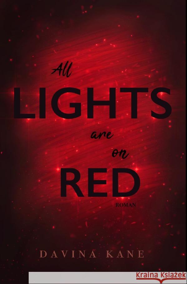 All Lights are on Red Kane, Davina 9783818777463 epubli - książka