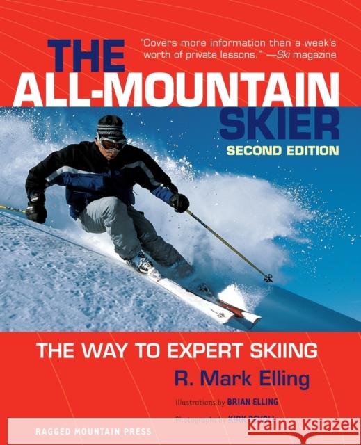 All-Mountain Skier: The Way to Expert Skiing Elling, R. 9780071408417 International Marine Publishing - książka