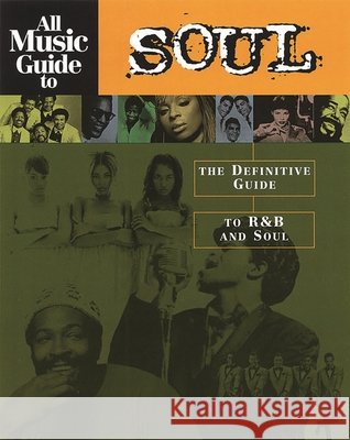 All Music Guide to Soul: The Definitive Guide to R&B and Soul Bogdanov, Vladimir 9780879307448 Backbeat Books - książka