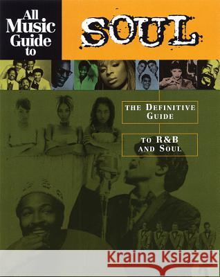 All Music Guide to Soul: The Definitive Guide to R&B and Soul Bogdanov, Vladimir 9780879307448 Backbeat Books - książka