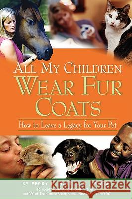 All My Children Wear Fur Coats - 2nd Edition Peggy R. Hoyt 9780971917781 Legacy Planning Partners, LLC - książka