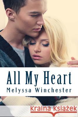 All My Heart Melyssa Winchester 9781928139096 Melyssa Winchester - książka