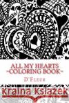 All my Hearts: Hand-drawn doodle hearts Dfleur 9781523283996 Createspace Independent Publishing Platform