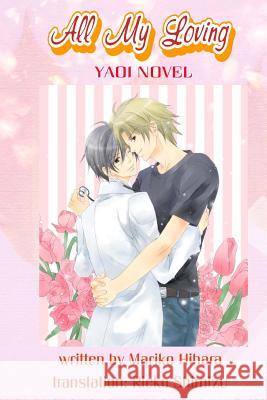 All My Loving: Yaoi Novel Mariko Hihara, Yuki Amane 9784908049040 Enjugroup - książka