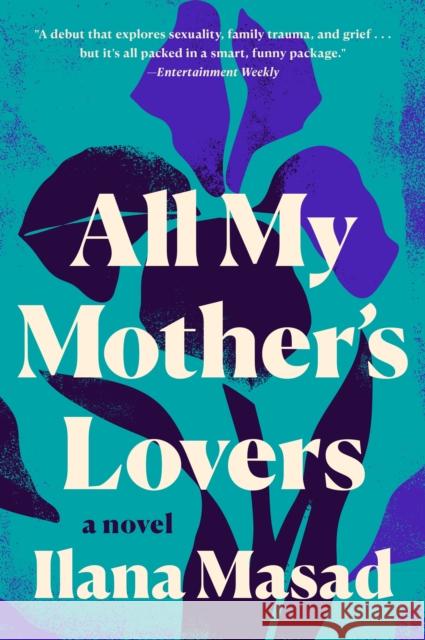 All My Mother's Lovers Masad, Ilana 9781524745981 Dutton Books - książka