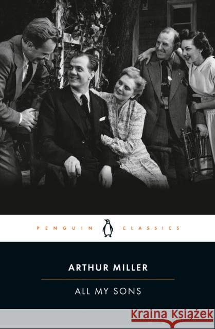 All My Sons Arthur Miller C. W. E. Bigsby 9780141185460 Penguin Books - książka