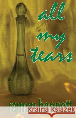 All My Tears Ramon Bennett 9789659000128 Arm of Salvation - książka