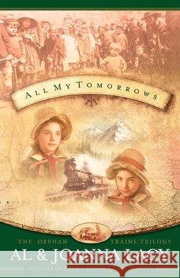 All My Tomorrows Al Lacy JoAnna Lacy 9781590521304 Multnomah Publishers - książka