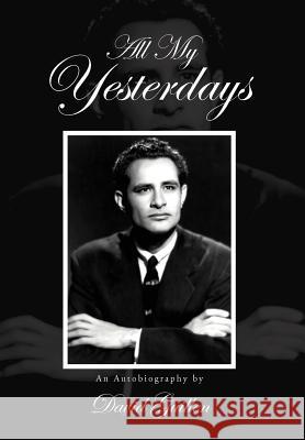 All My Yesterdays David Guillen 9781469134468 Xlibris Corporation - książka