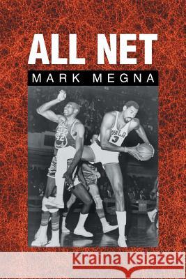All Net Mark Megna 9781499003871 Xlibris Corporation - książka