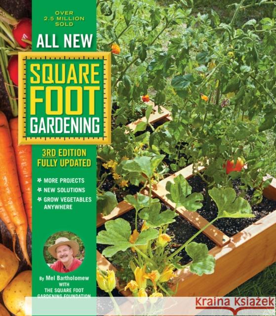 All New Square Foot Gardening, 3rd Edition, Fully Updated: MORE Projects - NEW Solutions - GROW Vegetables Anywhere Square Foot Gardening Foundation 9780760362853 Cool Springs Press - książka