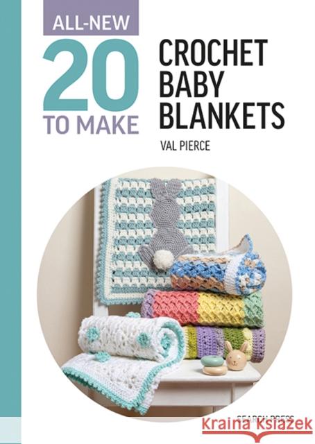 All-New Twenty to Make: Crochet Baby Blankets Val Pierce 9781800922181 Search Press - książka