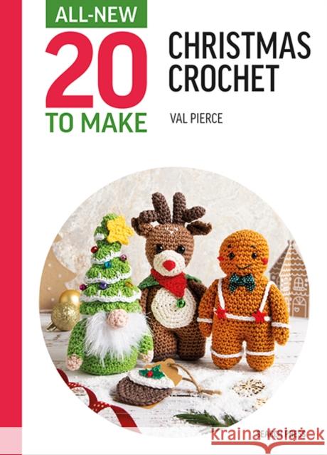 All-New Twenty to Make: Mini Christmas Crochet Val Pierce 9781800922167 Search Press - książka