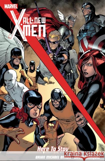 All-New X-Men: Here To Stay Brian Michael Bendis 9781846535475 Panini Publishing Ltd - książka