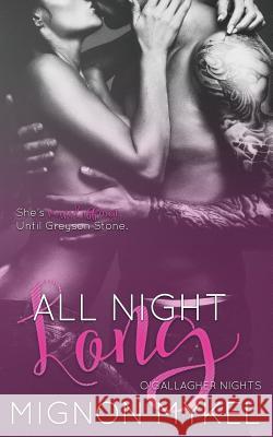 All Night Long Mignon Mykel Jenn Wood 9781539447498 Createspace Independent Publishing Platform - książka