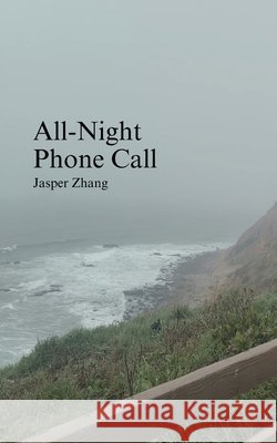 All-Night Phone Call Jasper Zhang 9798375437514 Independently Published - książka