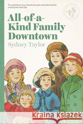 All-Of-A-Kind Family Downtown Sydney Taylor 9781939601254 Lizzie Skurnick Books - książka